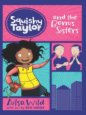 cover image of Squishy Taylor and the Bonus Sisters